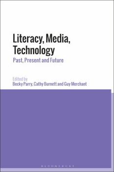 Paperback Literacy, Media, Technology: Past, Present and Future Book