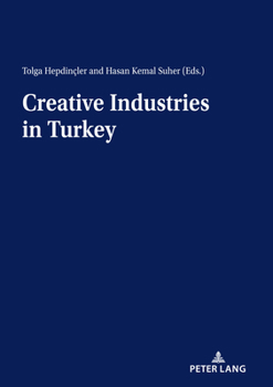 Paperback Creative Industries in Turkey Book