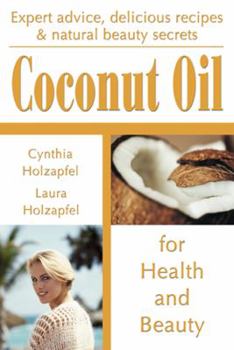 Paperback Coconut Oil: For Health and Beauty Book