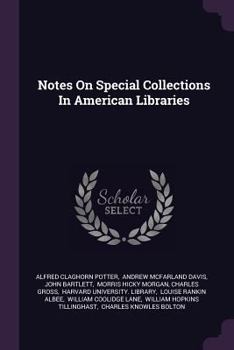 Paperback Notes On Special Collections In American Libraries Book