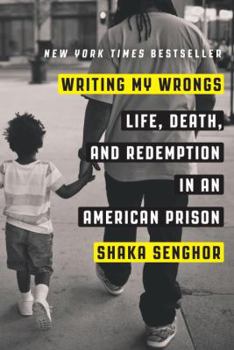 Hardcover Writing My Wrongs: Life, Death, and Redemption in an American Prison Book