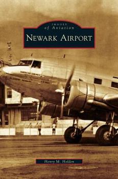 Newark Airport (Images of Aviation) - Book  of the Images of Aviation