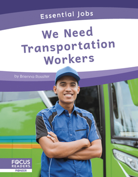 Library Binding We Need Transportation Workers Book