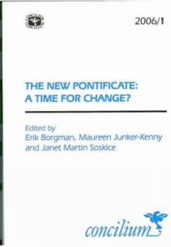 Paperback Concilium 2006/1: The New Pontificate: A Time for Change? Book