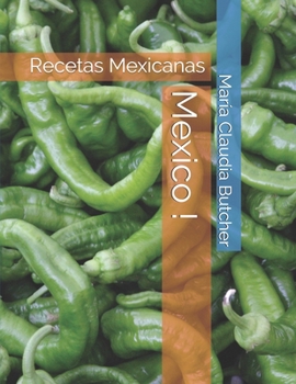 Paperback Mexico !: Recetas Mexicanas [Spanish] Book
