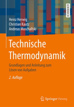 Paperback Technische Thermodynamik: Grundlagen Und Anleitung Zum Lösen Von Aufgaben [German] Book