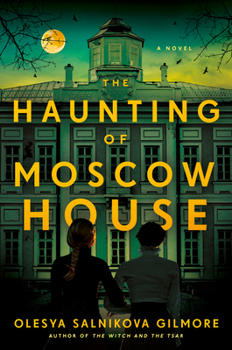 Hardcover The Haunting of Moscow House Book