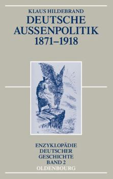 Paperback Deutsche Außenpolitik 1871-1918 [German] Book