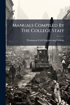 Manuals Compiled By The College Staff......