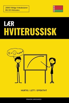 Paperback Lær Hviterussisk - Hurtig / Lett / Effektivt: 2000 Viktige Vokabularer [Norwegian] Book