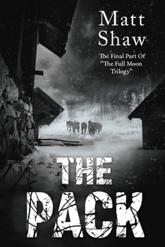 The Pack - Book #3 of the Full Moon