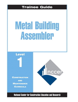 Paperback Metal Building Assembler Trainee Guide, Level 1 Book