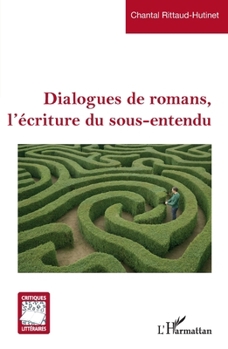 Paperback Dialogues de romans, l'écriture du sous-entendu [French] Book