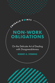 Hardcover Non-Work Obligations: On the Delicate Art of Dealing with Disagreeableness Book