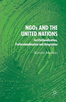 Paperback Ngo's and the United Nations: Institutionalization, Professionalization and Adaptation Book