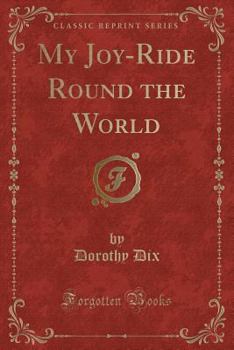 Paperback My Joy-Ride Round the World (Classic Reprint) Book