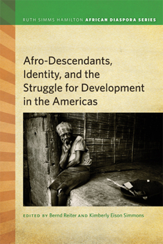 Paperback Afrodescendants, Identity, and the Struggle for Development in the Americas Book