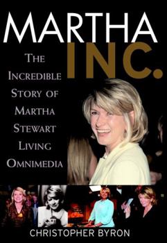Hardcover Martha Inc.: The Incredible Story of Martha Stewart Living Omnimedia Book