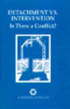 Paperback Detachment Vs. Intervention: Is There a Conflict?/P 033 Book