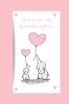 Paperback Memories for My Granddaughter: Blank Lined Journal, Elephant Cover Book