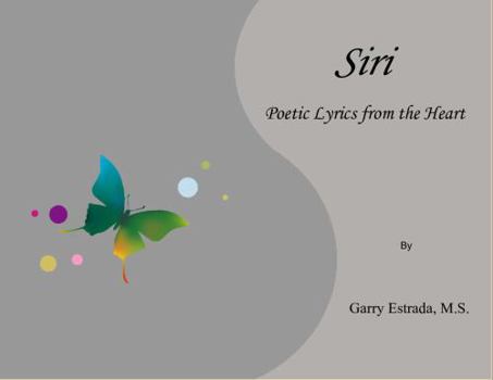 Paperback Siri - Poetic Lyrics from the Heart [Large Print] Book