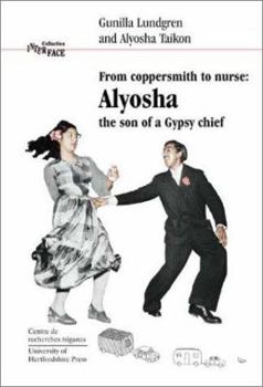 Paperback From Coppersmith to Nursel: Alyosha: The Son of a Gypsy Chief Book