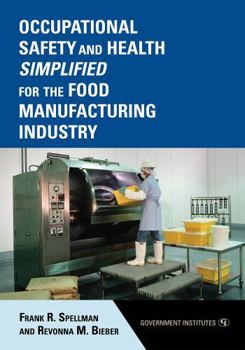 Paperback Occupational Safety and Health Simplified for the Food Manufacturing Industry Book