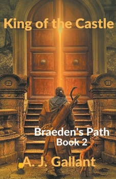 King of the Castle (Braeden's Path - Book #2 of the Braeden's Path