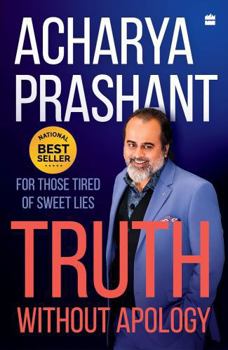 Paperback Truth without apology: For those tired of sweet lies Book