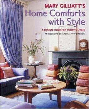 Hardcover Mary Gilliatt's Home Comforts with Style: A Decorating Guide for Today's Living Book