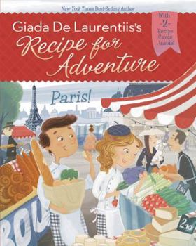 Paris! - Book #2 of the Recipe for Adventure