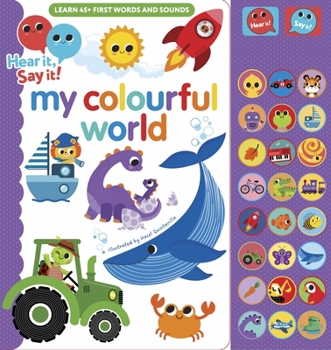 Board book Hear It Say It: My Colourful World Book