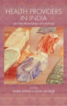 Paperback Health Providers in India: On the Frontlines of Change Book