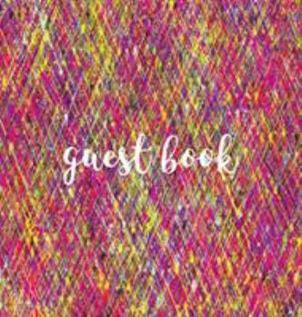 Guest Book, Visitors Book, Guest Comments Book, House Guest Book, Party Guest Book, Vacation Home Guest Book: For Parties, Events, Gatherings, Functions, Housewarmings, Birthdays, Anniversaries, Comme