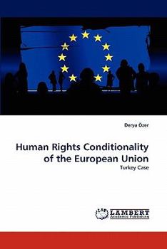 Paperback Human Rights Conditionality of the European Union Book