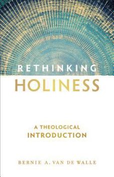Paperback Rethinking Holiness: A Theological Introduction Book