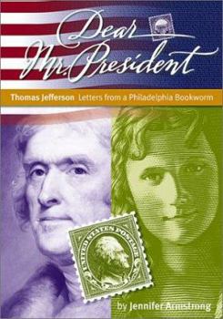 Hardcover Thomas Jefferson: Letters from a Philadelphia Bookworm Book