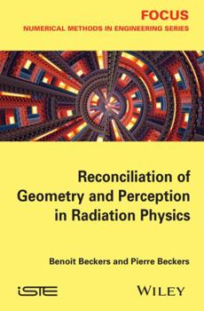 Hardcover Reconciliation of Geometry and Perception in Radiation Physics Book