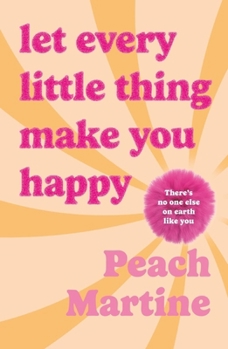 Hardcover Let Every Little Thing Make You Happy Book