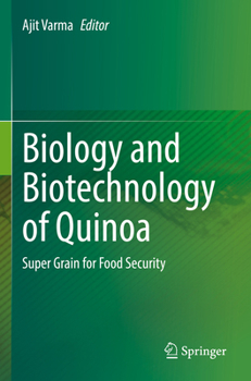 Paperback Biology and Biotechnology of Quinoa: Super Grain for Food Security Book