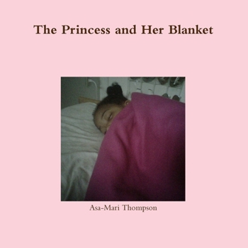 Paperback The Princess and Her Blanket Book