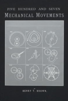 Paperback 507 Mechanical Movements: Mechanisms and Devices Book