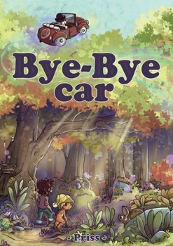 Paperback Bye-Bye Car [French] Book