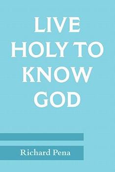 Paperback Live Holy To Know God Book