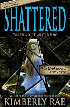 Shattered: You Are More Than Your Fears