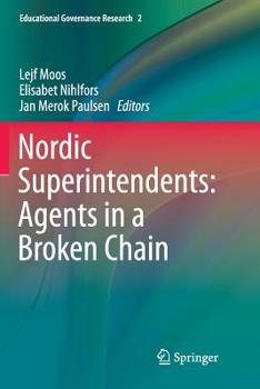 Paperback Nordic Superintendents: Agents in a Broken Chain Book