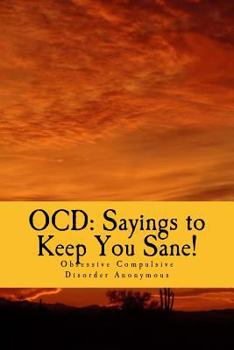 Paperback Ocd: Sayings to Keep You Sane!: Reminders, Affirmations & Slogans Book
