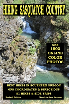 Paperback Hiking Sasquatch Country: Best Hikes In Southern Oregon Book