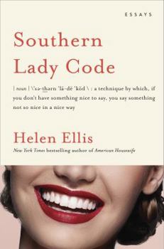 Hardcover Southern Lady Code: Essays Book