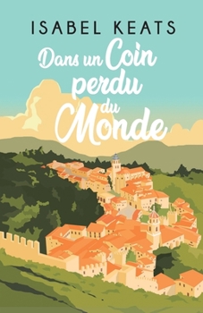 Paperback Dans un coin perdu du monde [French] Book